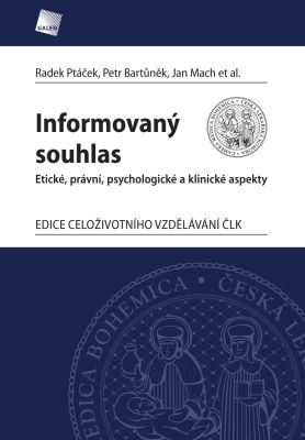 Informovaný souhlas - Jan Mach, Petr Bartůněk, et al., Radek Ptáček - e-kniha