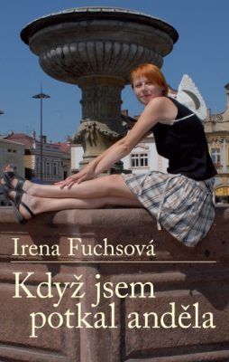 Když jsem potkal anděla - Irena Fuchsová - e-kniha