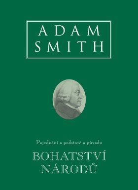 Bohatství národů (Pojednání o podstatě a původu bohatství národů) - Adam Smith - e-kniha