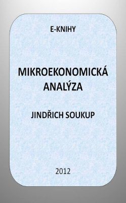 Mikroekonomická analýza - Jindřich Soukup - e-kniha