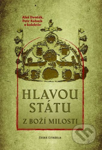 Hlavou státu z Boží milosti - Petr Bahník Aleš, Dvořák