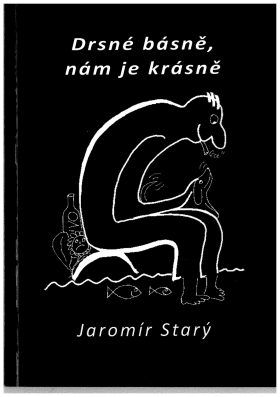 Drsné básně, nám je krásně - Jaromír Starý - e-kniha