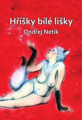 Hříšky bílé lišky - Ondřej Netík - e-kniha