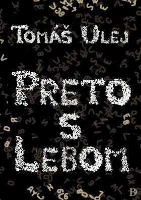 Preto s lebom - Tomáš Ulej - e-kniha