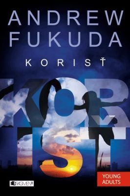 Andrew Fukuda 2 – Korisť - Andrew Fukuda, Eva Horská - e-kniha