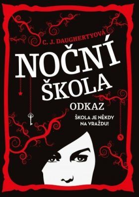Noční škola: Odkaz - C. J. Daugherty - e-kniha