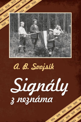 Signály z neznáma - Antonín Benjamin Svojsík - e-kniha