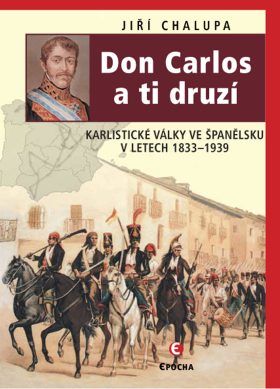 Don Carlos a ti druzí - Jiří Chalupa - e-kniha