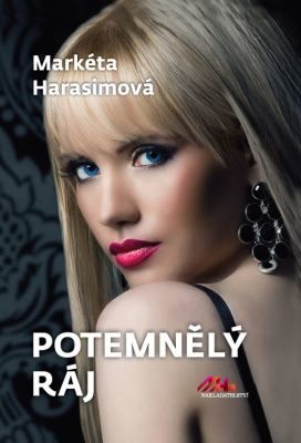 Potemnělý ráj - Markéta Harasimová - e-kniha