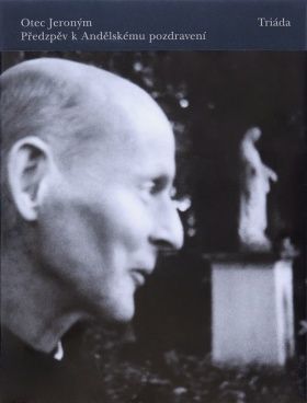 Předzpěv k Andělskému pozdravení - otec Jeroným - e-kniha