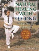 Natural Healing with Qigong - Therapeutic Qigong (Kuhn Aihan)(Paperback)