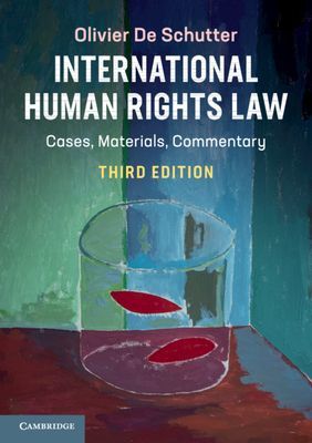 International Human Rights Law - Cases, Materials, Commentary (De Schutter Olivier (Universite Catholique de Louvain Belgium))(Paperback / softback)