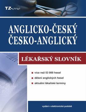 Anglicko-český/ česko-anglický lékařský slovník - kolektiv autorů TZ-one - e-kniha