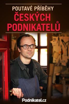 Poutavé příběhy českých podnikatelů - Kolektiv autorů - Podnikatel.cz - e-kniha