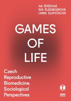 Games of Life - Iva Šmídová, Eva Šlesingerová, Lenka Slepičková - e-kniha