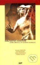 Imunitný systém - Miroslav Ferenčík, Jozef Rovenský, Yehud Shoenfeld, Vladimír Maťha