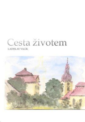 Cesta životem - Ladislav Valík - e-kniha