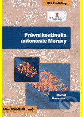 Právní kontinuita autonomie Moravy - Michal Hoskovec