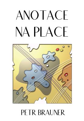 Anotace na place - Petr, arch. Brauner - e-kniha