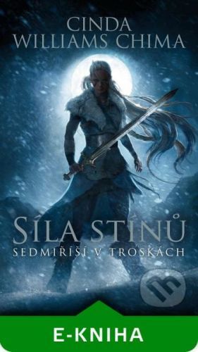 Síla stínů - Cinda Williams Chima
