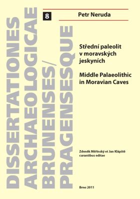 Střední paleolit v moravských jeskyních. Middle Palaeolithic in Moravian Caves - Petr Neruda - e-kniha