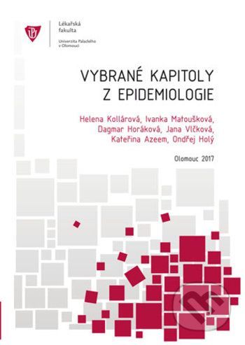 Vybrané kapitoly z epidemiologie - Helena Kollárová, Ivanka Matoušková, Dagmar Horáková, kolektiv autorů