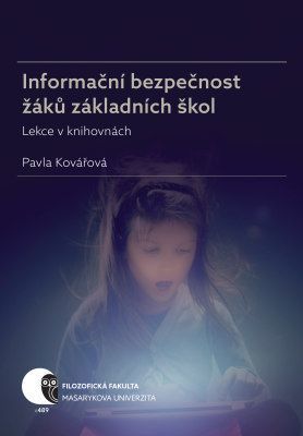 Informační bezpečnost žáků základních škol - Pavla Kovářová - e-kniha