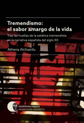 Tremendismo: el sabor amargo de la vida - Athena Alchazidu - e-kniha