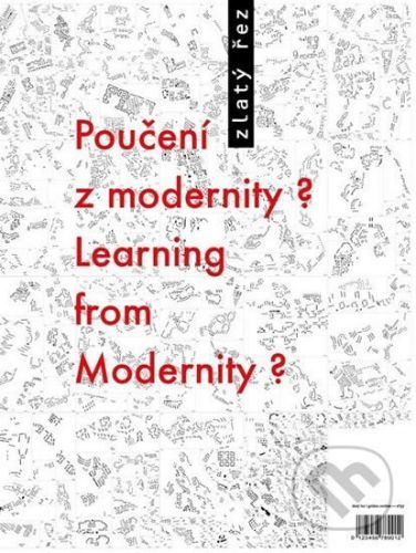Zlatý řez 37 - Poučení z modernity? / Learning from Modernity? - Zlatý řez