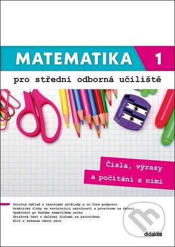 Mateamtika 1 pro střední odborná učiliště - Václav Zemek, Kateřina Marková, Petra Siebenbürgerová, Lenka Macálková