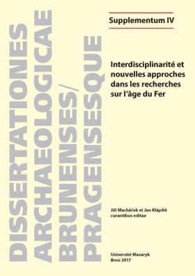 Interdisciplinarité et nouvelles approches dans les recherches sur l’âge du Fer - Cannot Anna, Josef Wilczek, Thibault Le Cozanet, Julie Remy - e-knih