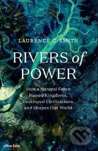 Rivers of Power - Laurence C. Smith