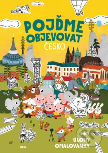 Pojďme objevovat Česko – Sešit - Mária Nerádová