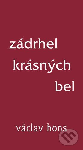 Zádrhel krásných bel - Václav Hons