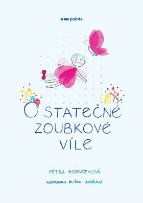 O statečné zoubkové víle - Petra Horváthová - e-kniha