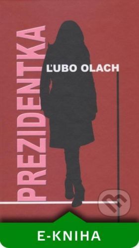 Prezidentka - Ľubo Olach