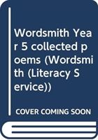 WORDSMITH YEAR 5 COLLECTED POEMS (ROSEN MICHAEL)(Paperback)