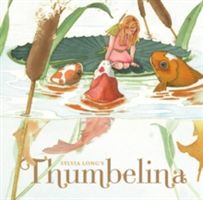 Sylvia Long's Thumbelina (Long Sylvia)(Pevná vazba)