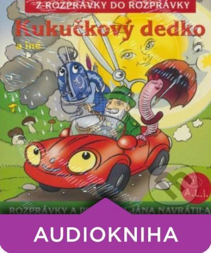 Kukučkový dedko a iné - Ján Navrátil