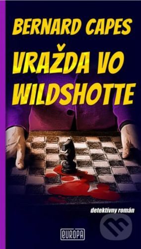 Vražda vo Wildshotte - Bernard Capes