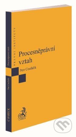 Procesněprávní vztah - Petr Coufalík