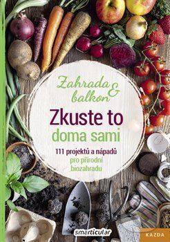 Zkuste to doma sami - zahrada a balkon - Kolektiv