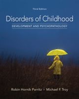 Disorders of Childhood - Development and Psychopathology (Troy Michael (Children's Hospitals and Clinics of Minnesota))(Pevná vazba)