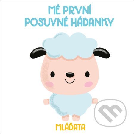 Mé první posuvné hádanky: Mláďata - YoYo Books