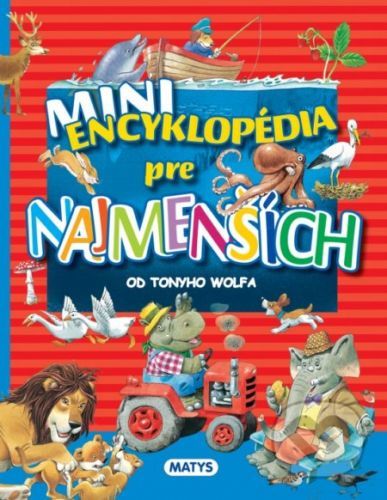 Mini encyklopédia pre najmenších - Matys