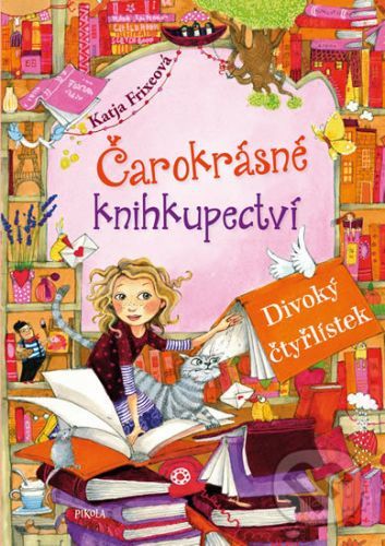 Čarokrásné knihkupectví 4: Divoký čtyřlístek - Katja Frixe, Florentine Prechtel (ilustrátor)