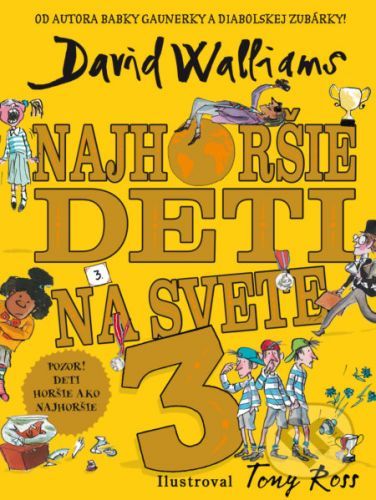 Najhoršie deti na svete 3 - David Walliams