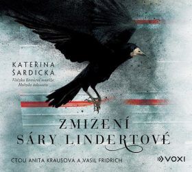 Zmizení Sáry Lindertové - Kateřina Šardická - audiokniha