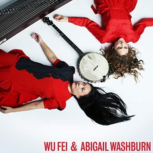 Wu Fei & Abigail Washburn (Wu Fei & Abigail Washburn) (Vinyl / 12