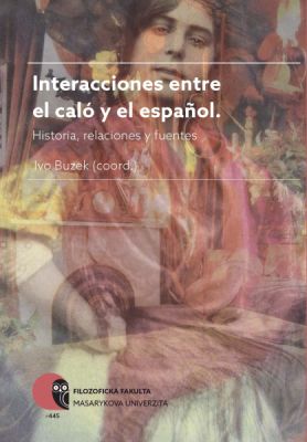 Interacciones entre el caló y el español - Zuzana Krinková, Buzek Ivo, Jorge Fernández, Javier Fuentes - e-kniha
